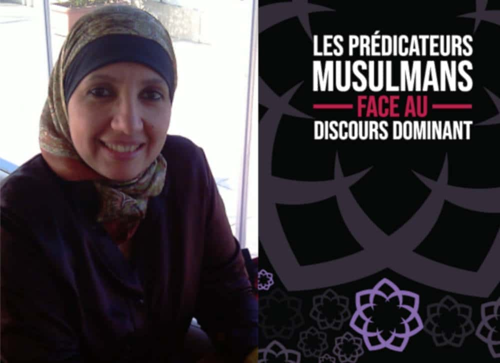 Faouzia Zebdi-Ghorab : « Les prédicateurs musulmans face au discours dominant »