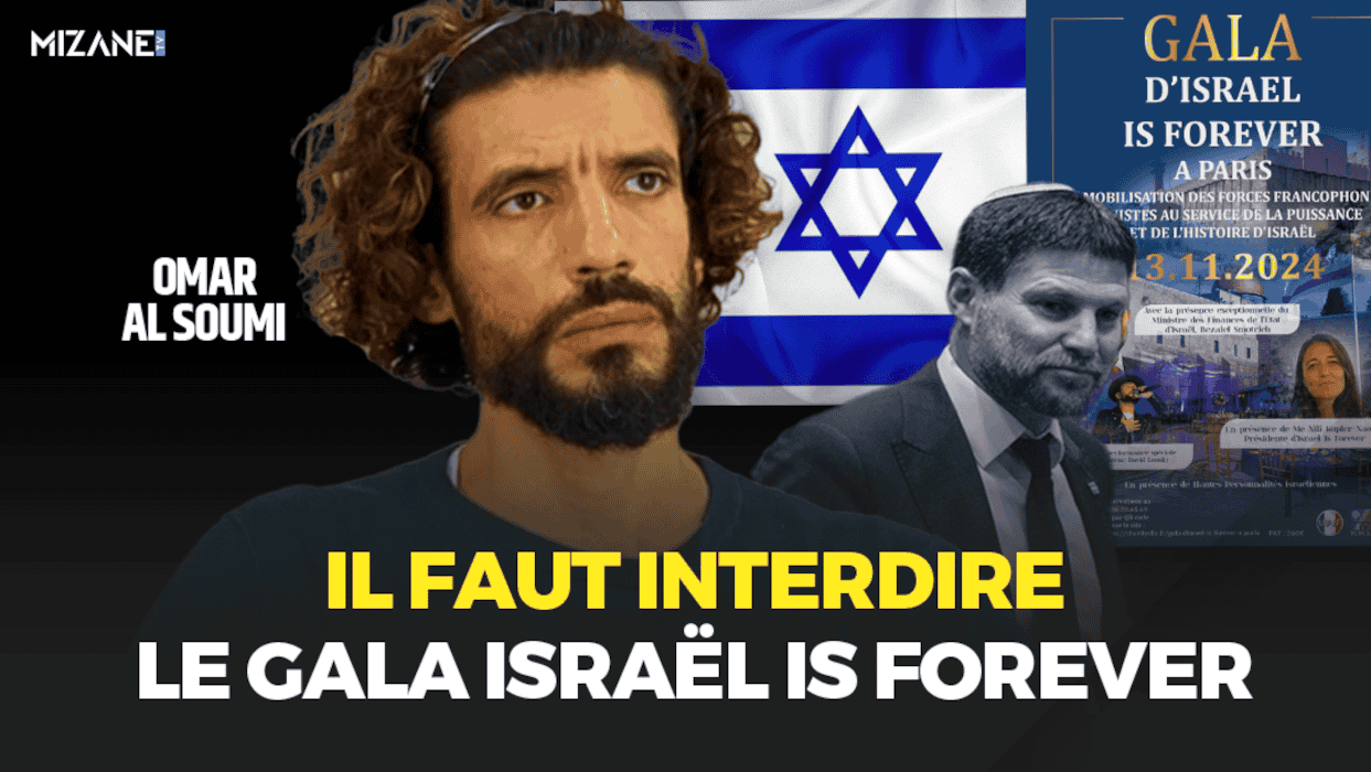 Omar Al Soumi : il faut interdire le gala Israël is forever