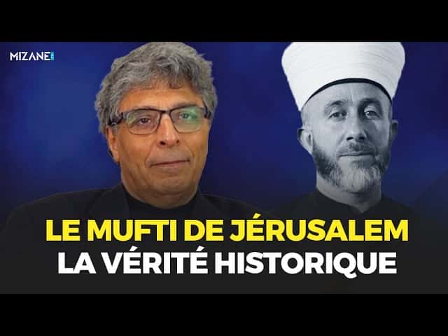 Youssef Boussoumah : le mufti de Jérusalem, la vérité historique